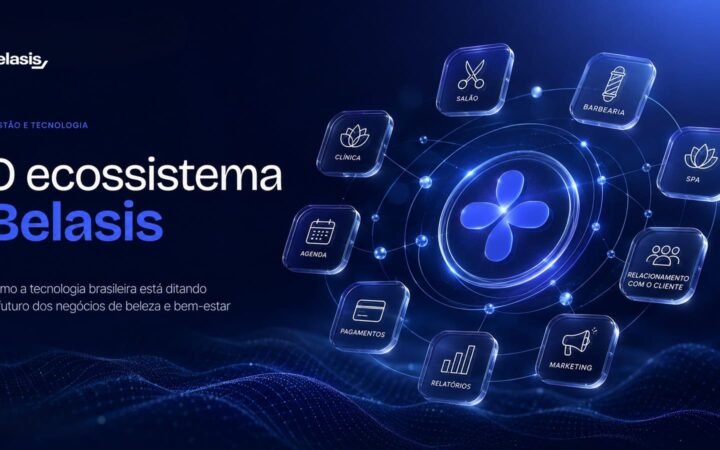 O ecossistema Belasis: como a tecnologia brasileira está ditando o futuro dos negócios de beleza e bem-estar.